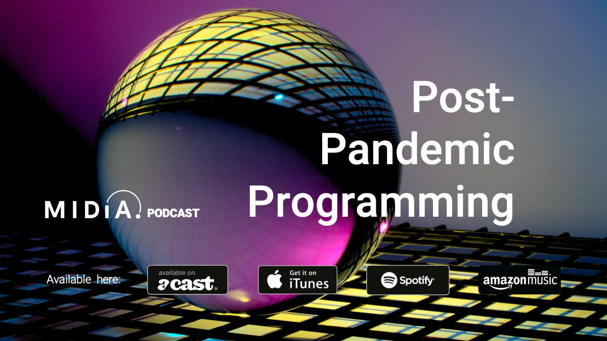 Cover image for Catch up with MIDiA's post-pandemic programming podcast series