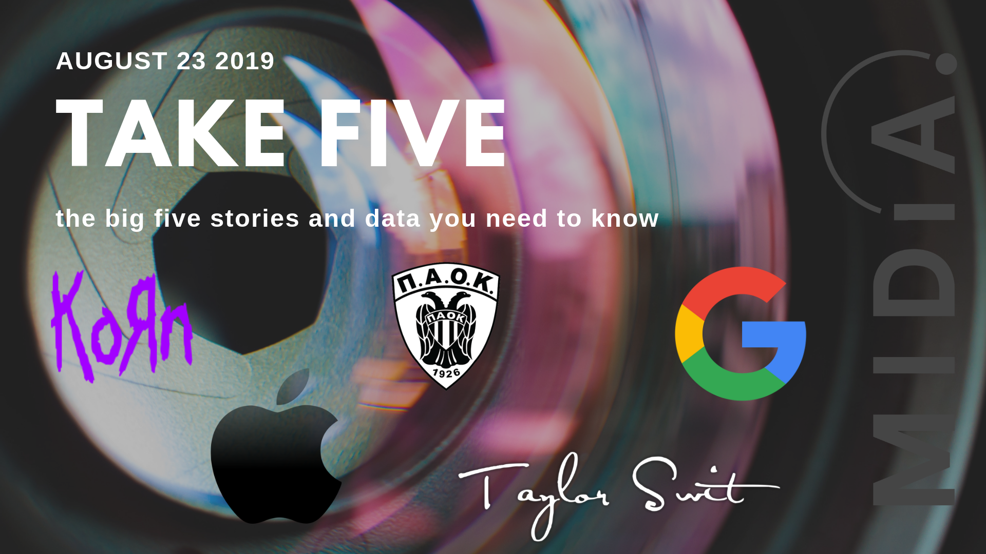 Cover image for Take Five (the big five stories and data you need to know) August 23rd 2019