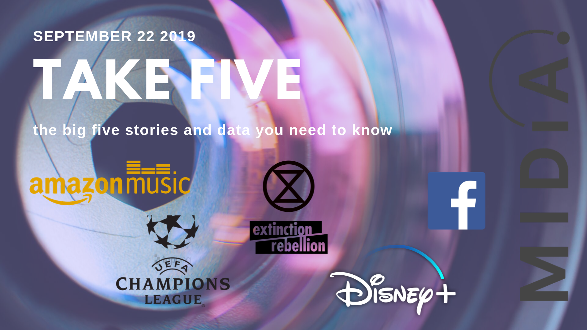 Cover image for Take Five (the big five stories and data you need to know) September 22nd 2019