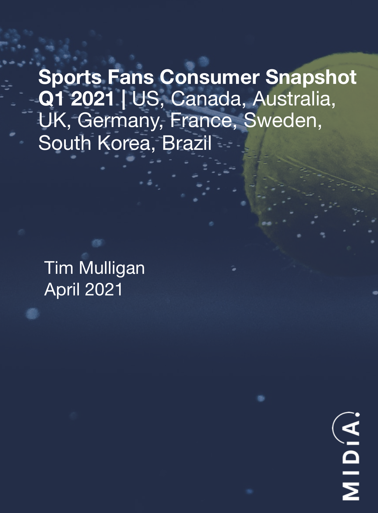 Sports Fans Consumer Snapshot Q1 2021 Cover image for Sports Fans Consumer Snapshot Q1 2021