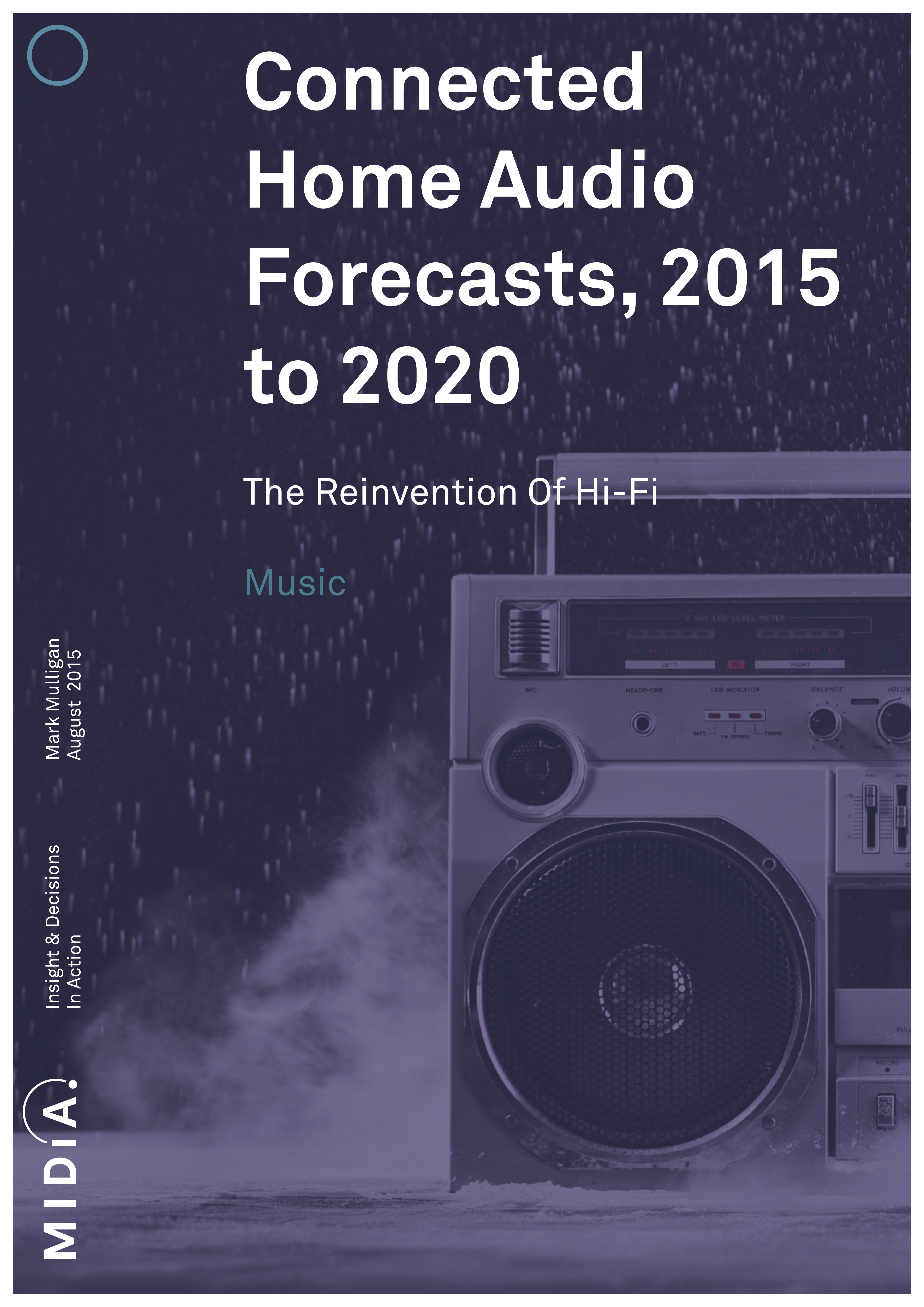 Cover image for Connected Home Audio Forecasts, 2015 to 2020