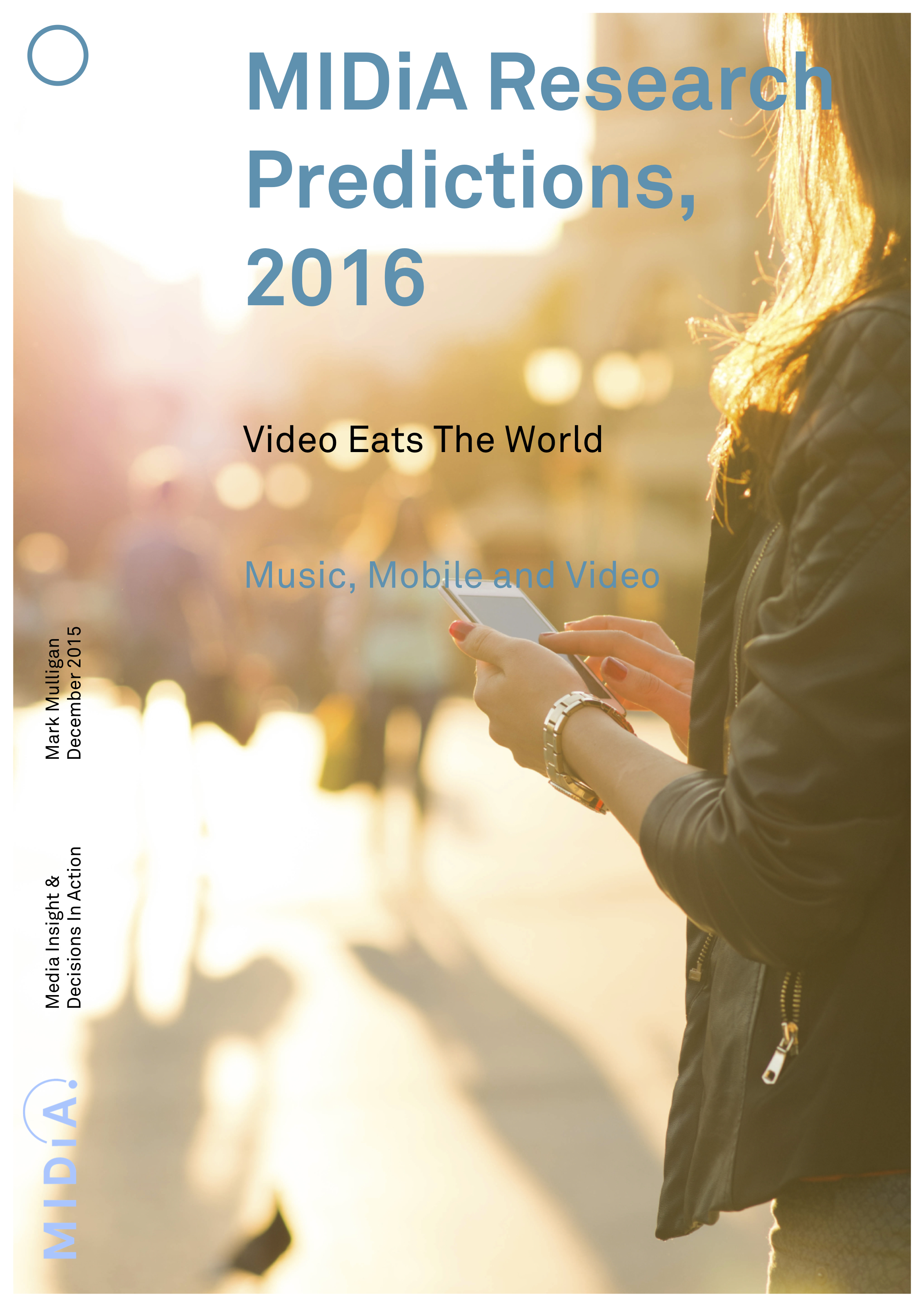 MIDiA Research Predictions, 2016 Cover image for MIDiA Research Predictions, 2016