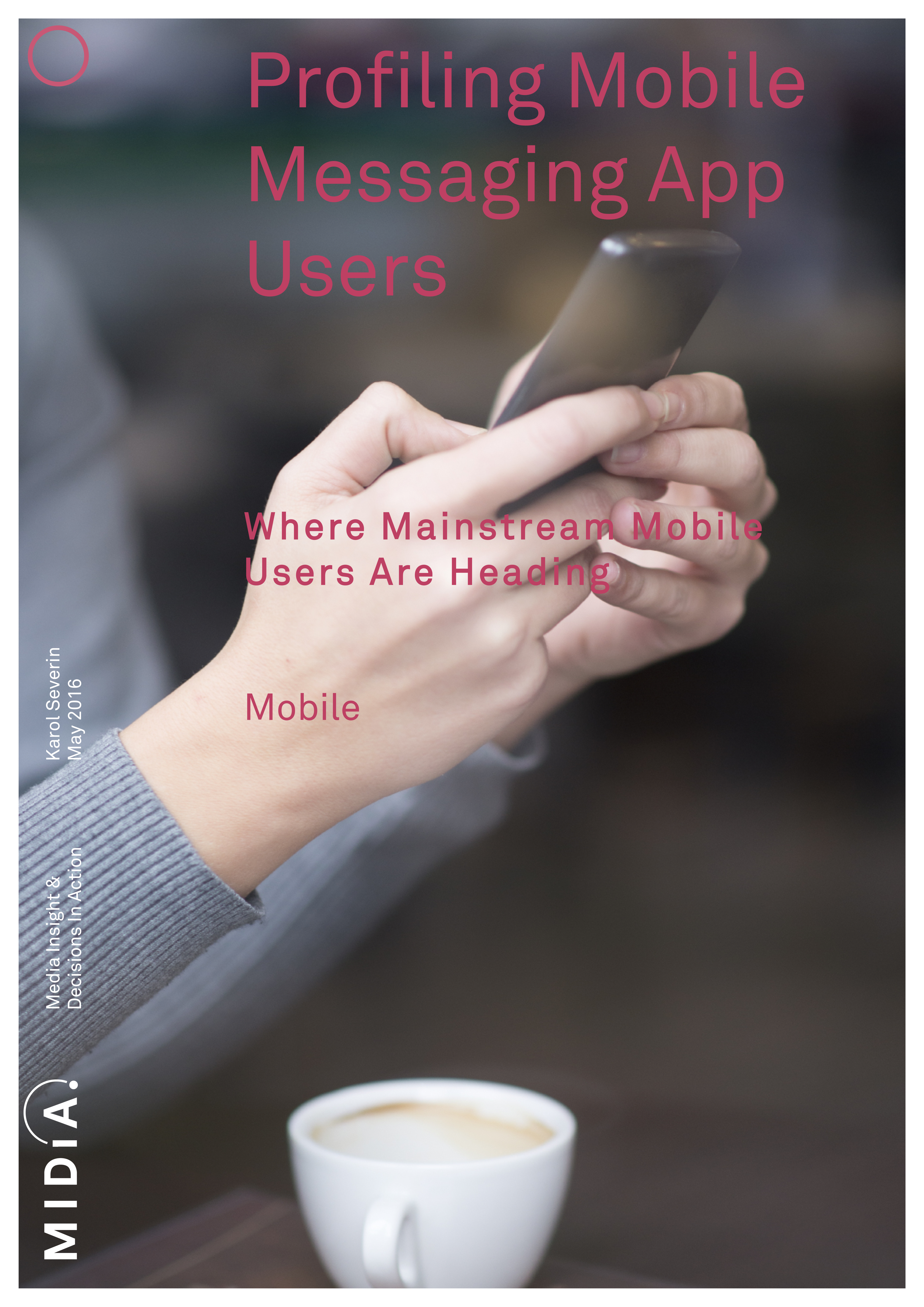 Cover image for Profiling The Mobile Messaging App User